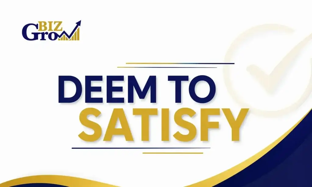 What Does ‘Deem-to-Satisfy’ Mean