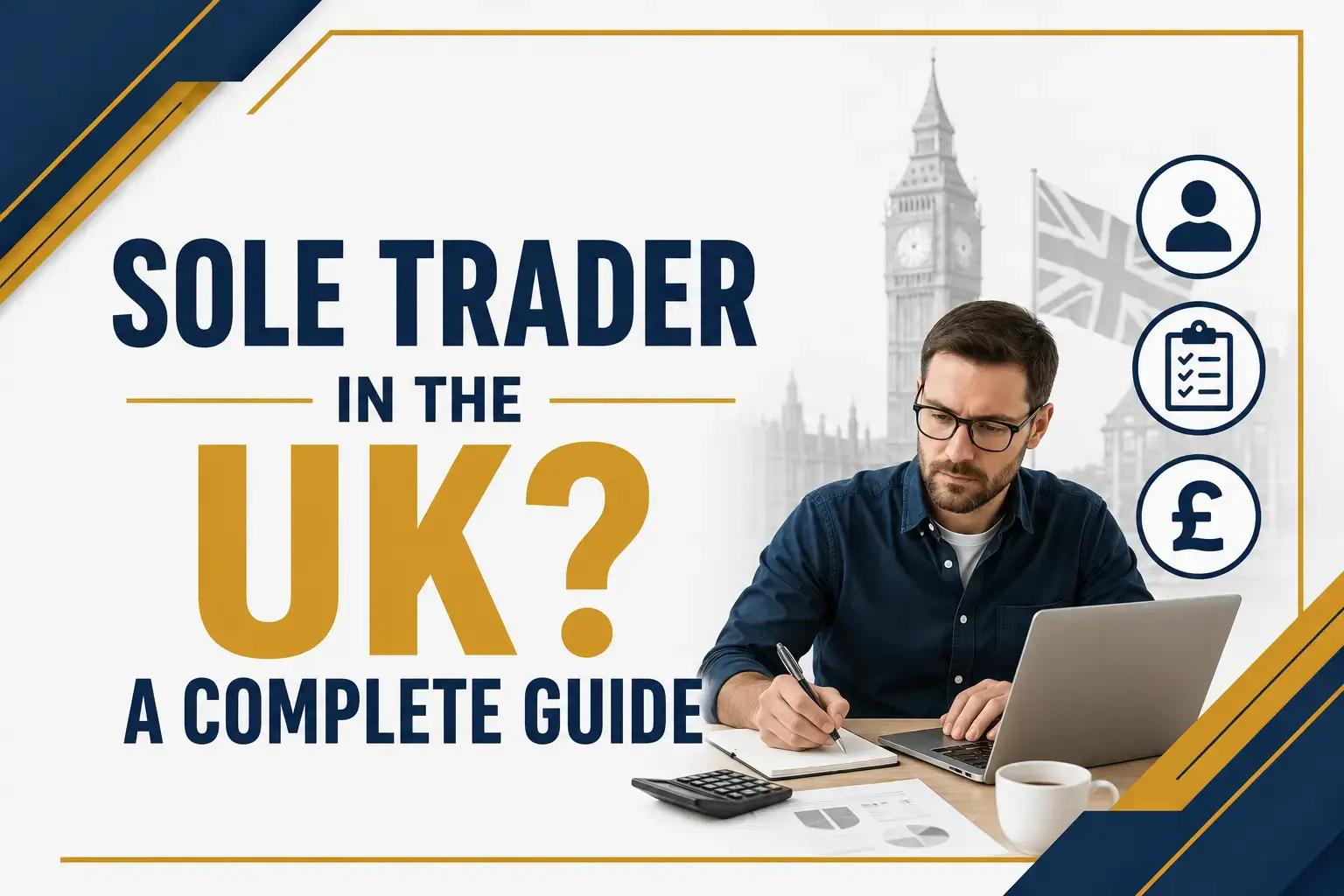 Sole Trader in the UK? A Complete Guide